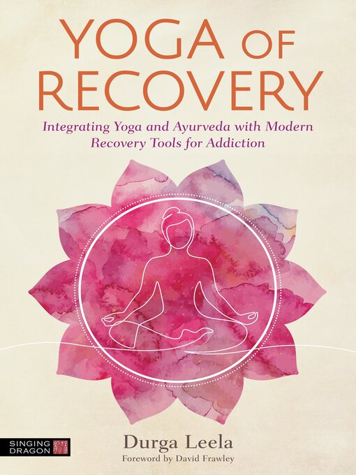 Title details for Yoga of Recovery by Durga Leela - Available